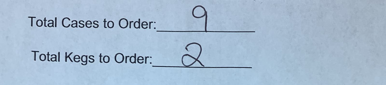 A handwritten bar count sheet reading 'Total Cases to Order: 9' and 'Total Kegs to Order: 2'.